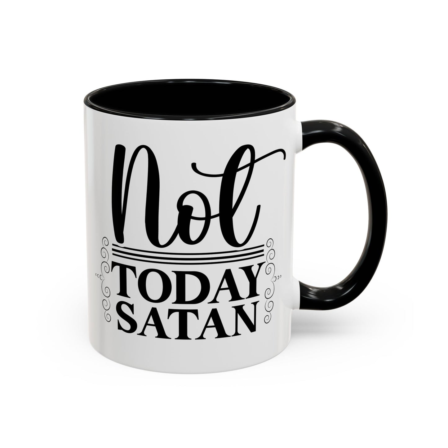 Funny Not Today Satan Coffee Mug - 11oz & 15oz