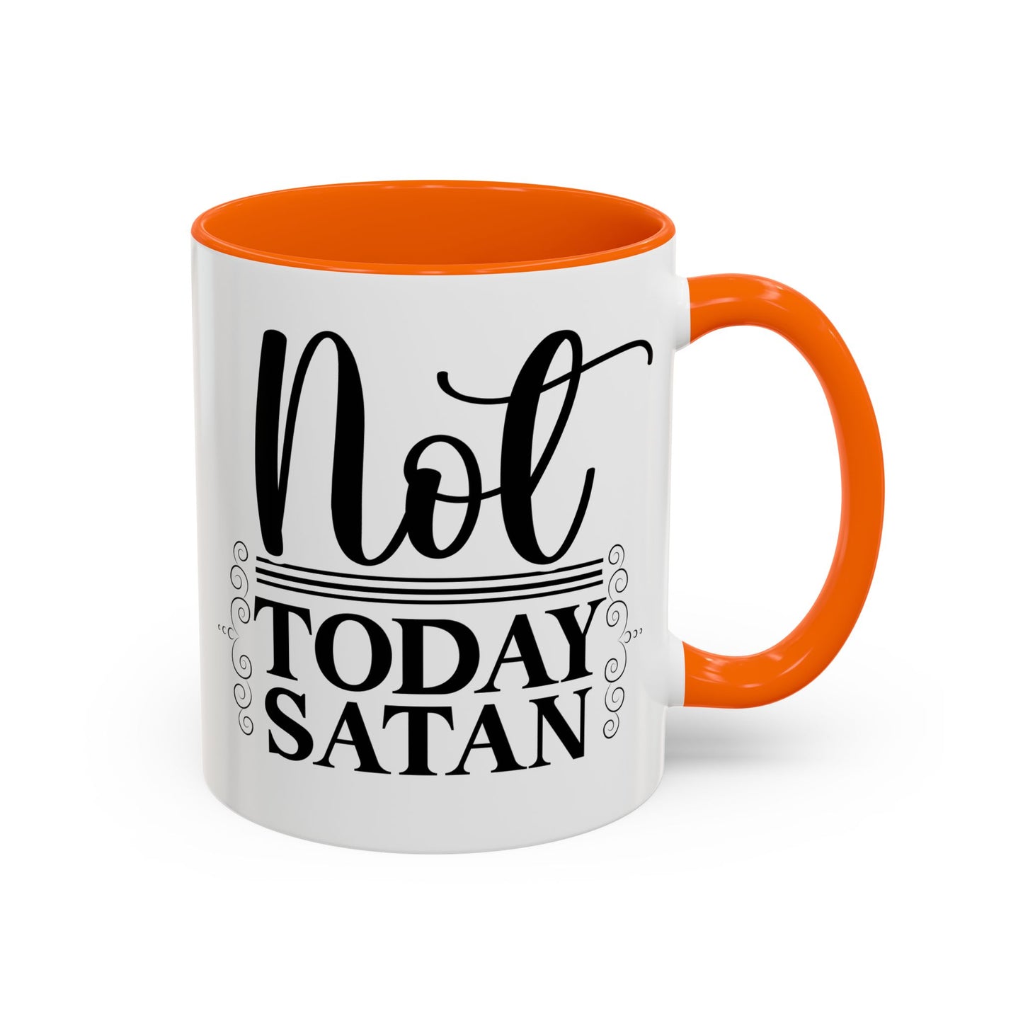 Funny Not Today Satan Coffee Mug - 11oz & 15oz