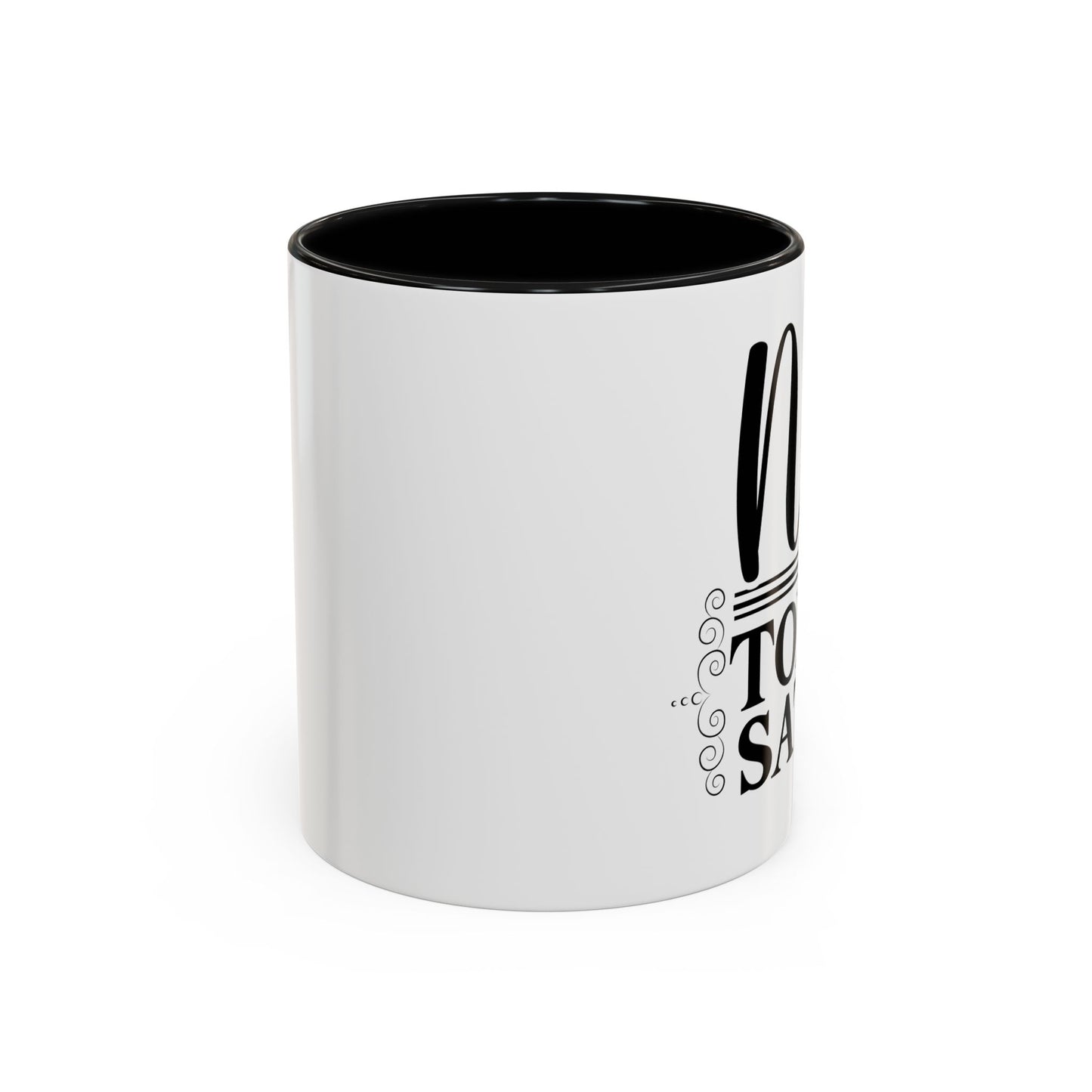 Funny Not Today Satan Coffee Mug - 11oz & 15oz