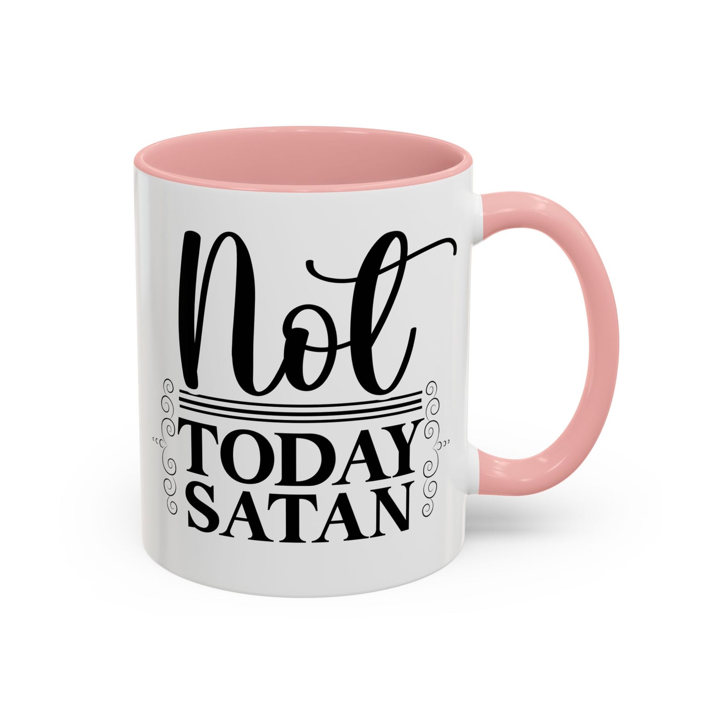 Funny Not Today Satan Coffee Mug - 11oz & 15oz