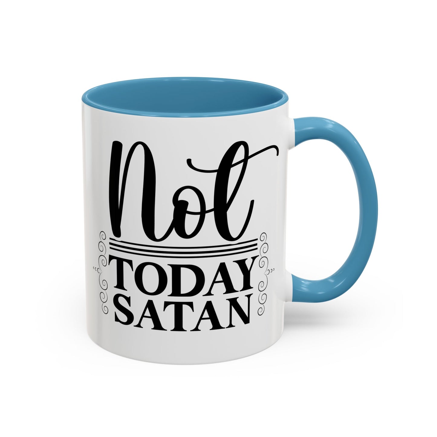 Funny Not Today Satan Coffee Mug - 11oz & 15oz