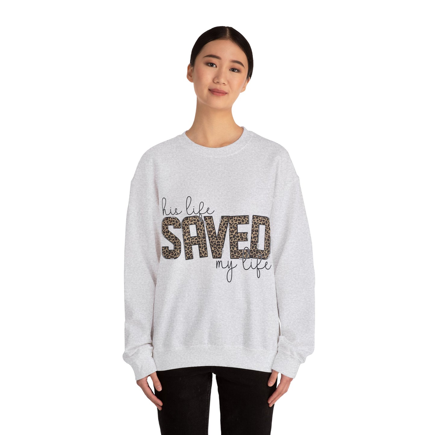 Saved My Life Sweatshirt